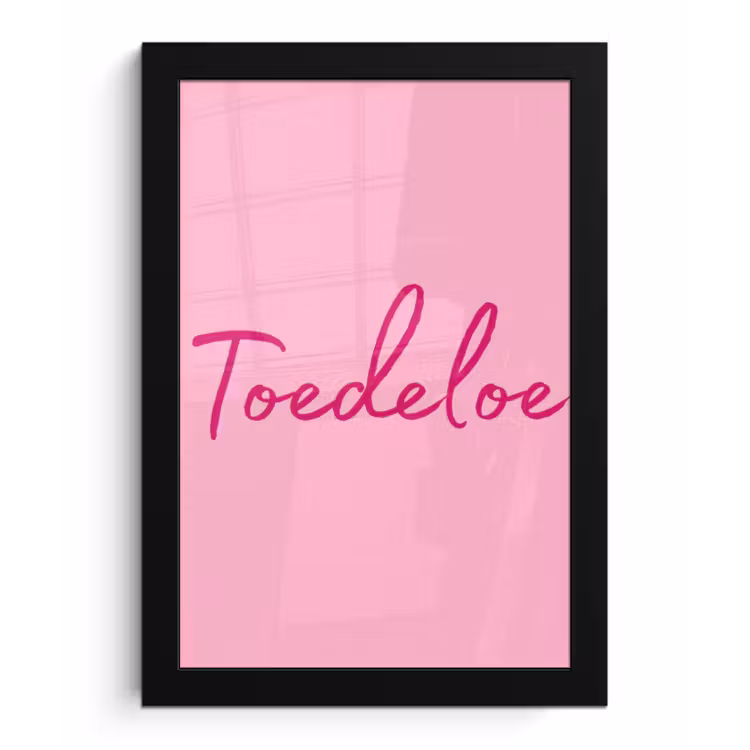 Poster met lijst - Toedeloe - Roze - Minimalistisch — 1