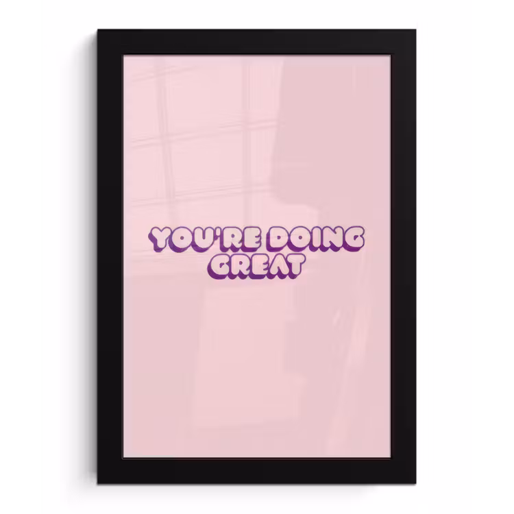 Poster met lijst - You're doing great - roze - 3D — 1