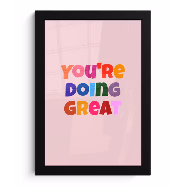 Poster met lijst - You're doing great - Roze - Kleurrijk — 1