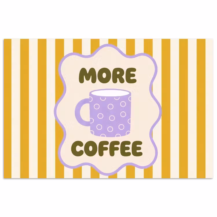 Poster - More coffee - Geel - Paars - Strepen - Mok — 1