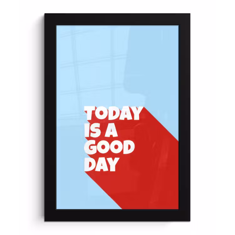 Poster met lijst - Today is a good day - Rood - lichtblauw — 1