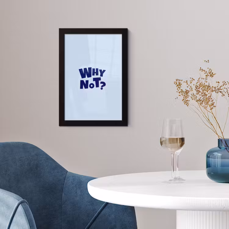 Poster met lijst - Why not - Blauw - Licht blauw - Quote — 2