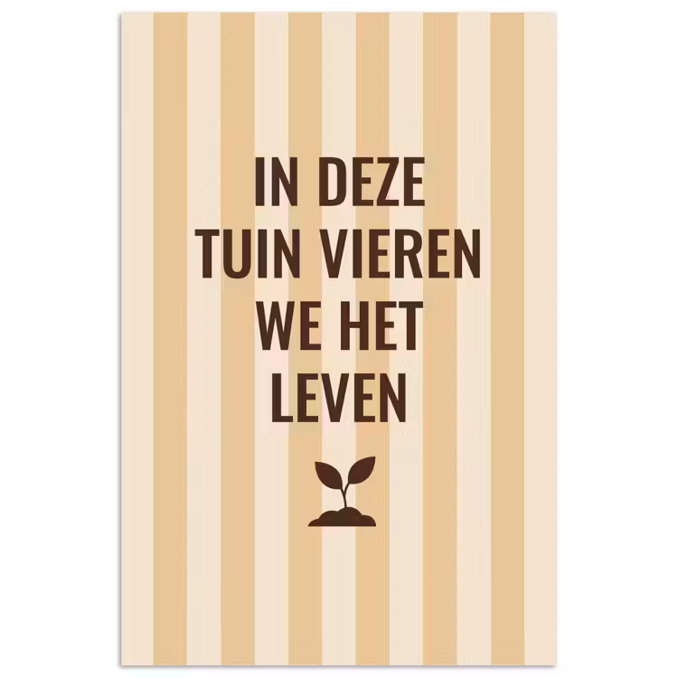 Poster - Tuin - Quote - Strepen - Zomer — 1