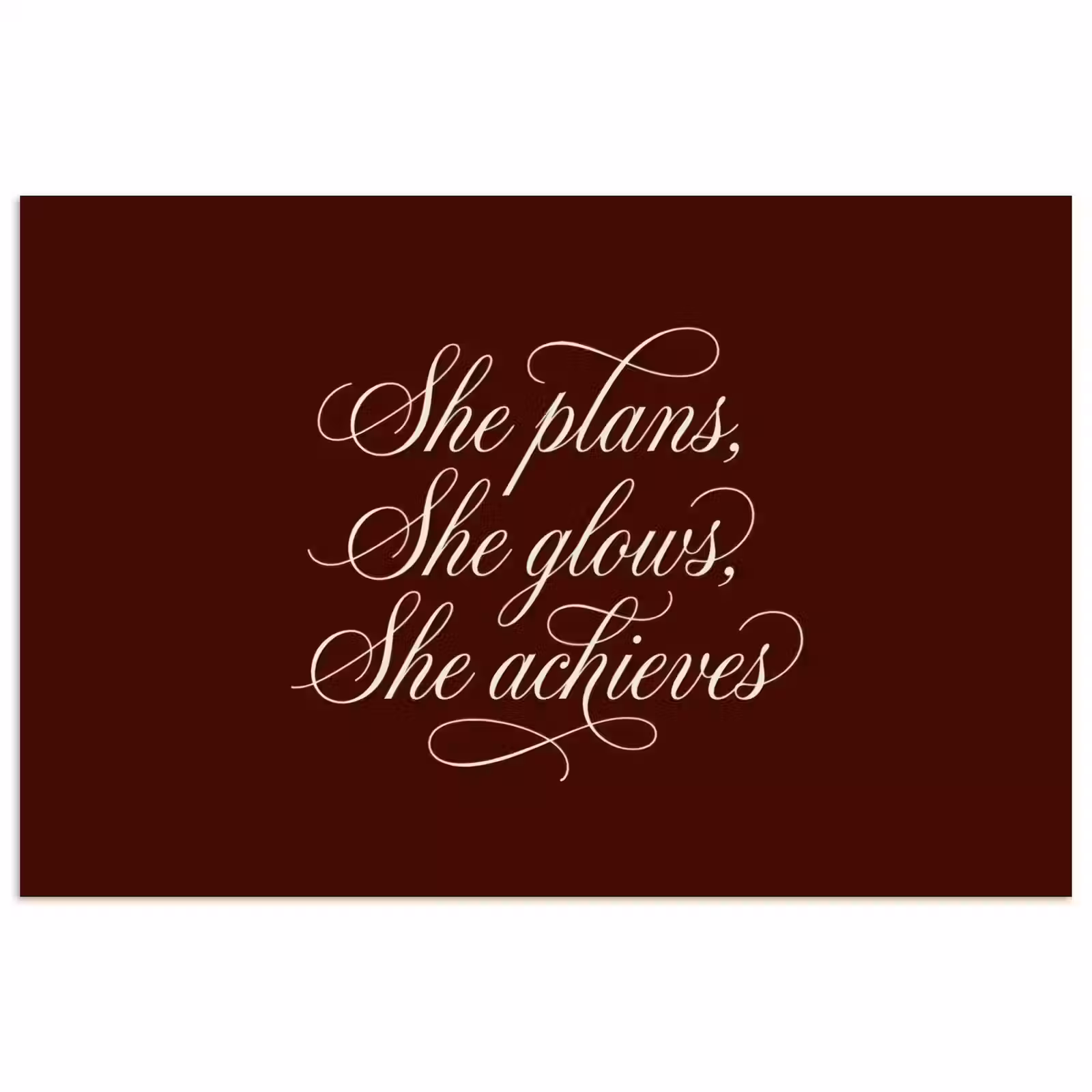 Poster - She plans she glows she achieves - Rood - Cursief — 1