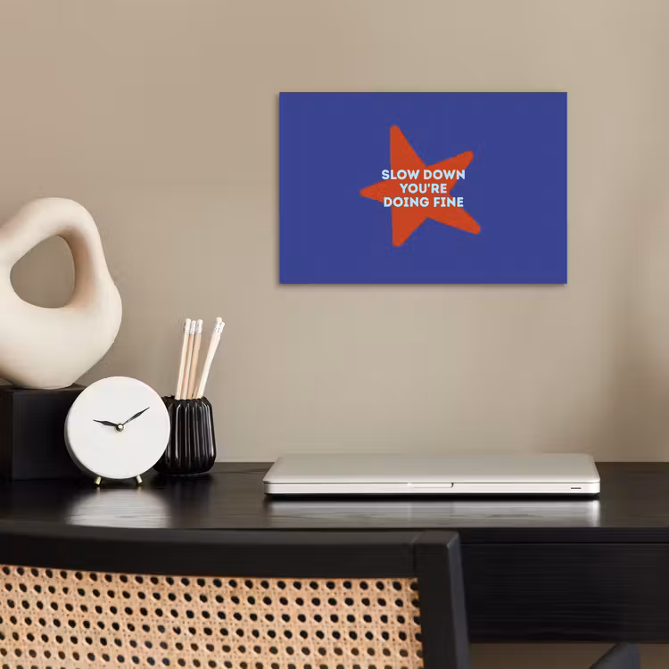 Poster - Slow down you're doing fine - Ster - Blauw — 2