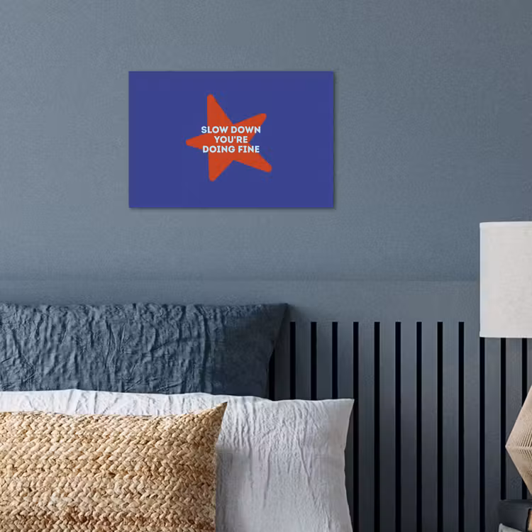 Poster - Slow down you're doing fine - Ster - Blauw — 3
