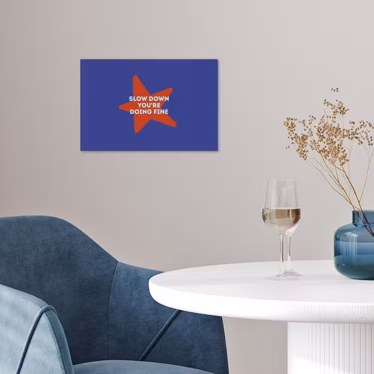 Poster - Slow down you're doing fine - Ster - Blauw — 4