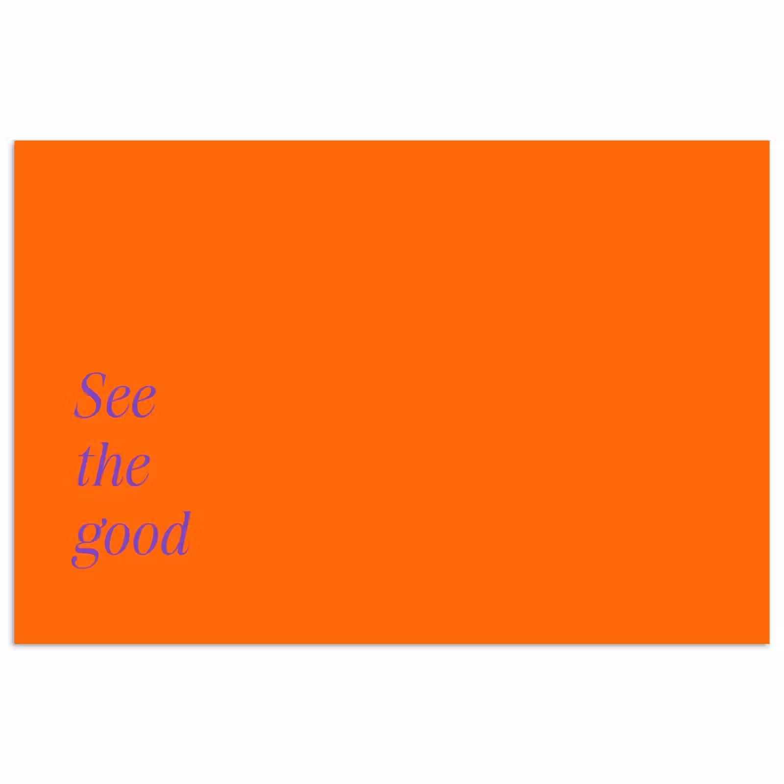 Poster - See te good - Paars - Oranje — 1