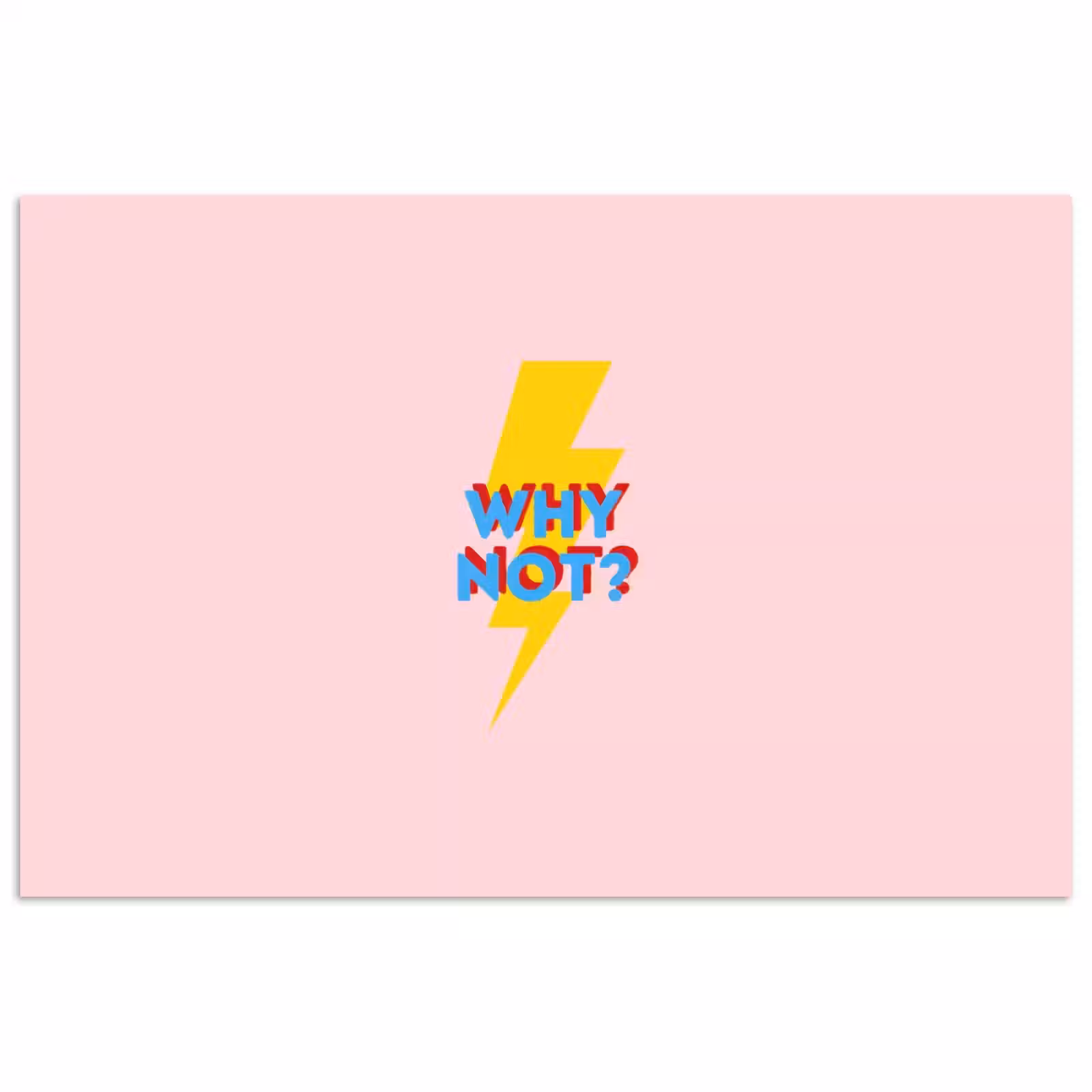 Poster - Why not - Bliksem - Roze — 1