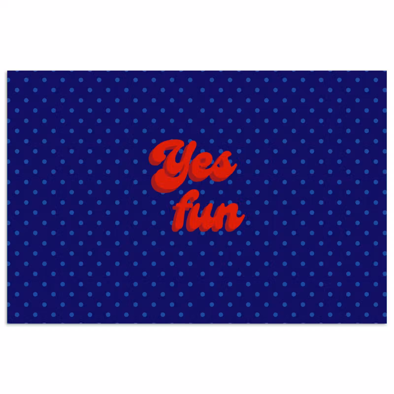Poster - Yes fun - Rood - Blauw - Stippen — 1
