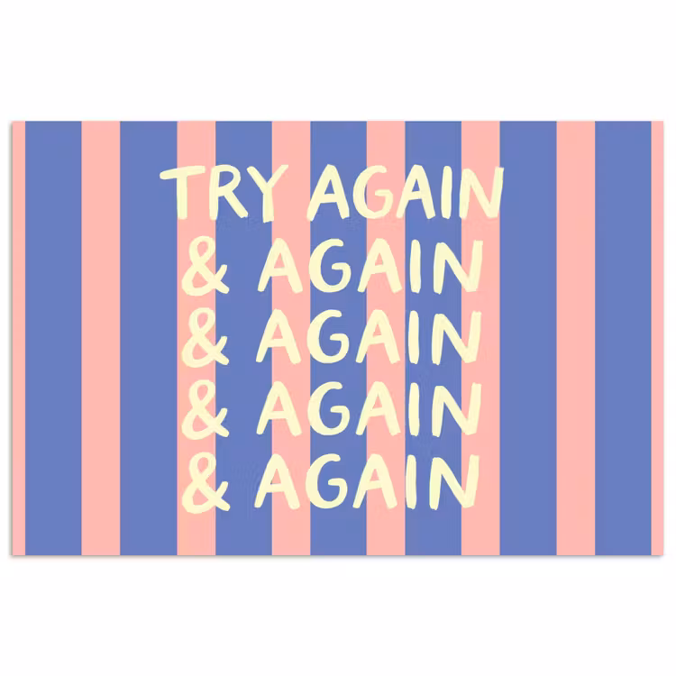 Poster - Try again - Strepen - Roze - Verticaal - Blauw — 1