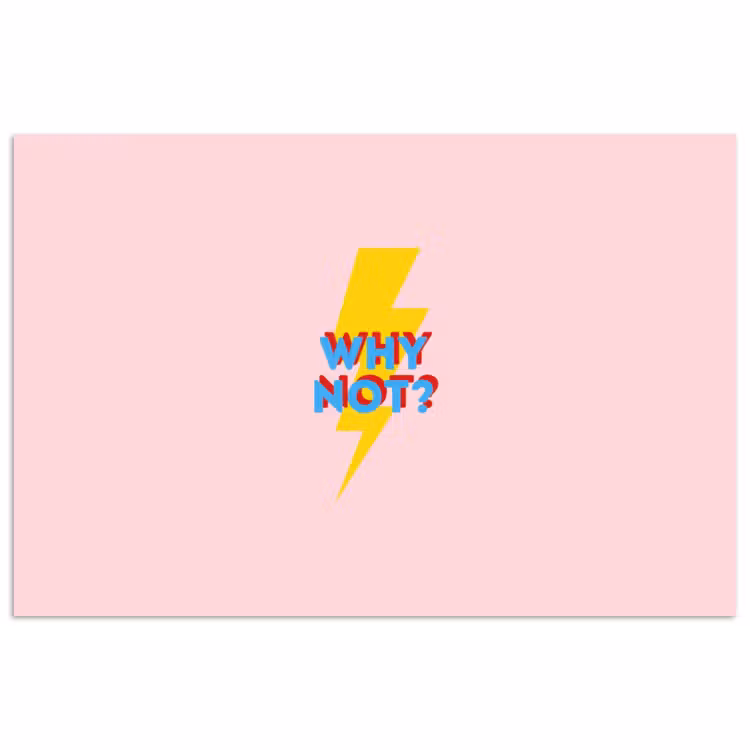 Poster - Why not - Bliksem - Roze — 1