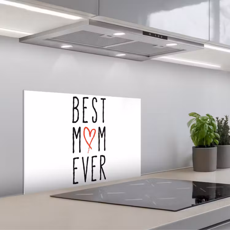 Spatscherm keuken - Best mom ever - Spreuken - Mama - Quotes — 5