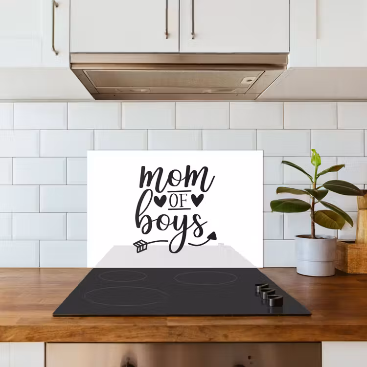 Spatscherm keuken - Jongens - Moederdag - Quotes — 6