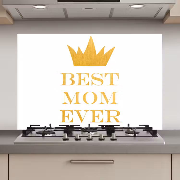 Spatscherm keuken - Quotes - Best mom ever - Spreuken - Mama — 1