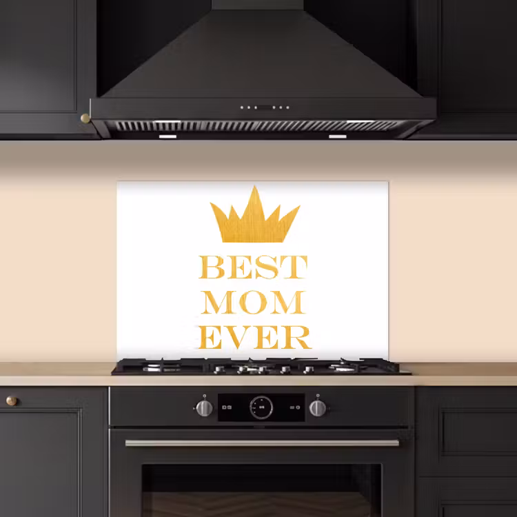 Spatscherm keuken - Quotes - Best mom ever - Spreuken - Mama — 2