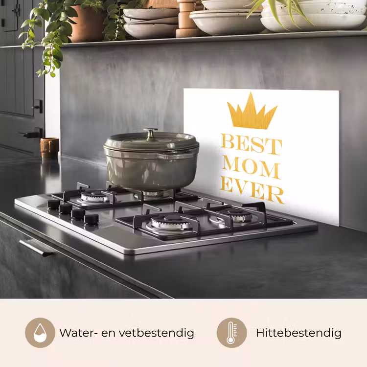 Spatscherm keuken - Quotes - Best mom ever - Spreuken - Mama — 7