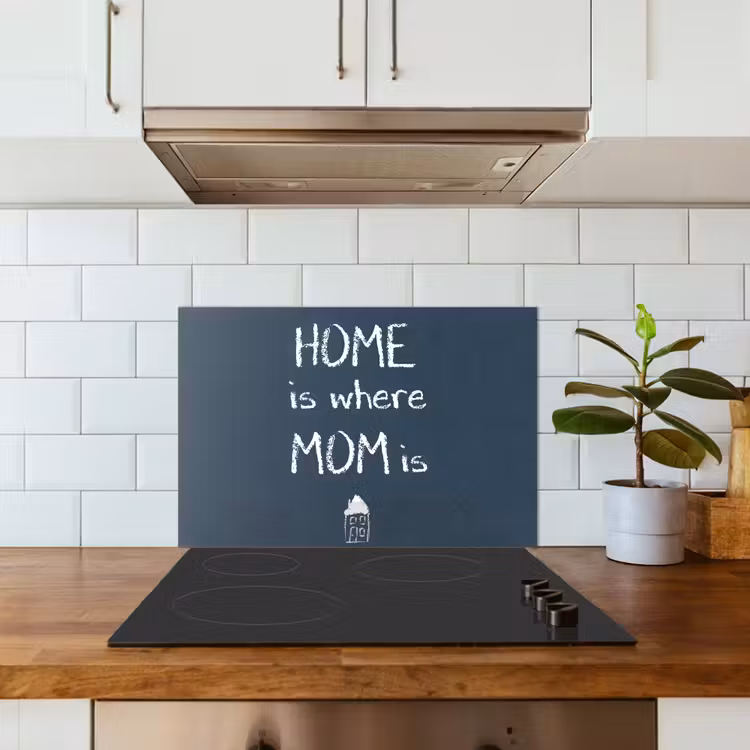 Spatscherm keuken - Quotes - Home is where mom is - Spreuken - Moeder — 6