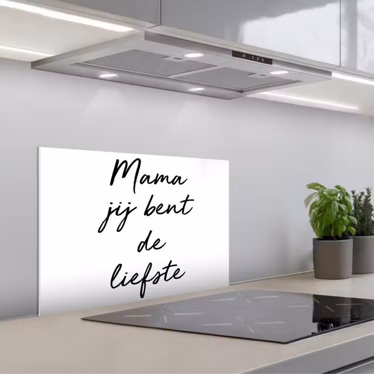 Spatscherm keuken - Quotes - Mama jij bent de liefste - Moeder - Spreuken — 5