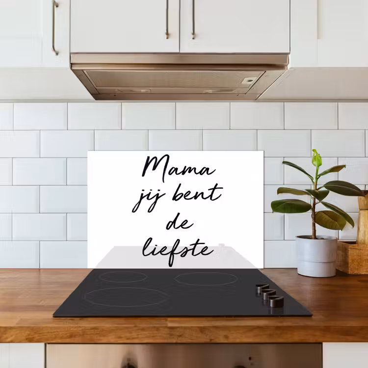 Spatscherm keuken - Quotes - Mama jij bent de liefste - Moeder - Spreuken — 6