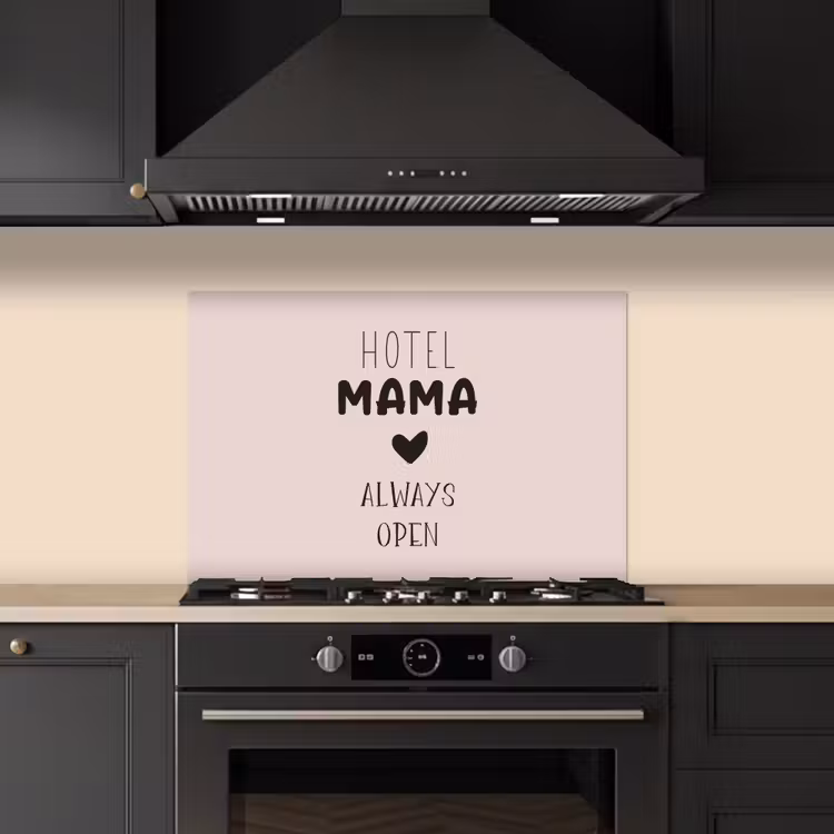 Spatscherm keuken - Quotes - Spreuken - Hotel mama always open - Mama — 2