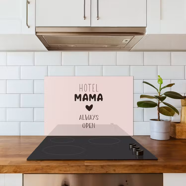 Spatscherm keuken - Quotes - Spreuken - Hotel mama always open - Mama — 6