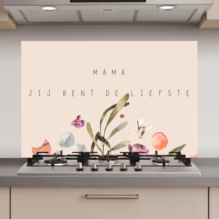 Spatscherm keuken - Spreuken - Mama jij bent de liefste - Quotes - Moeder — 1