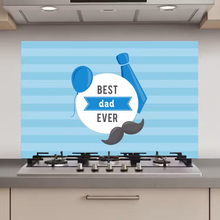 Spatscherm keuken - Spreuken - Quotes - Best dad ever - Vader — 1