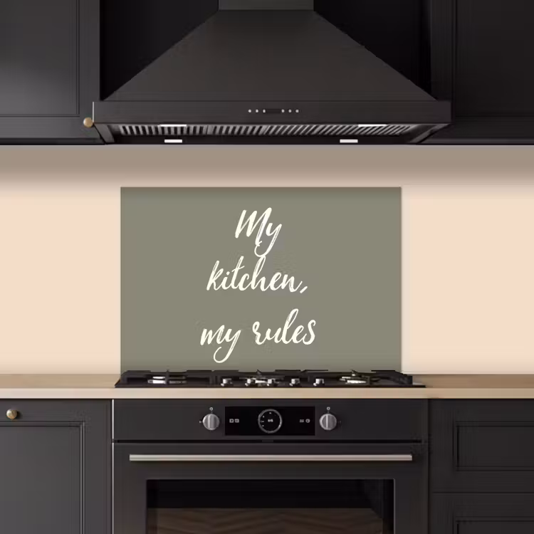 Spatscherm keuken - My kitchen, my rules - Spreuken - Quotes — 2