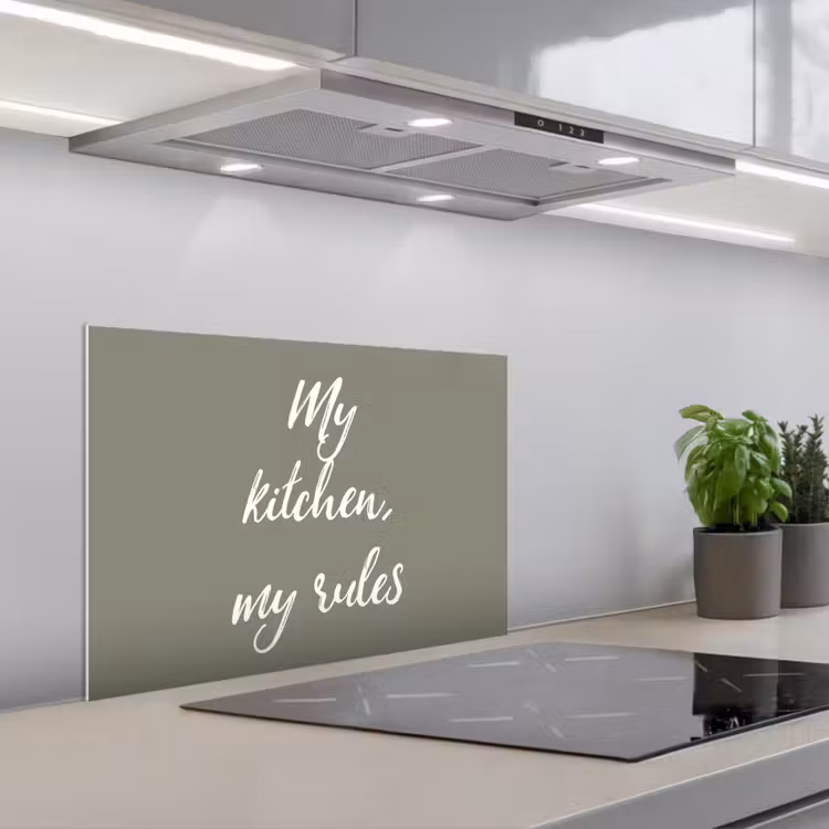 Spatscherm keuken - My kitchen, my rules - Spreuken - Quotes — 5