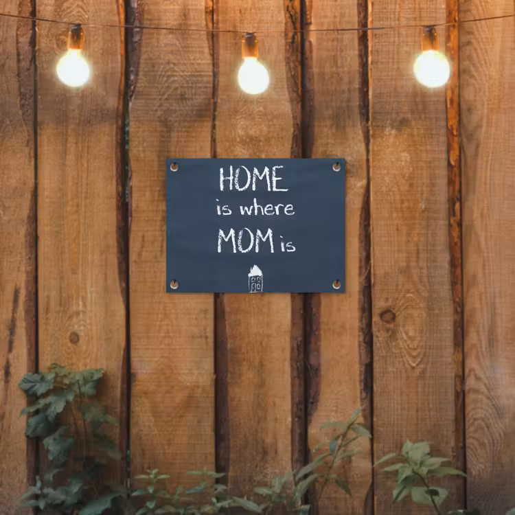 Tuinposter - Quotes - Home is where mom is - Spreuken - Moeder — 2