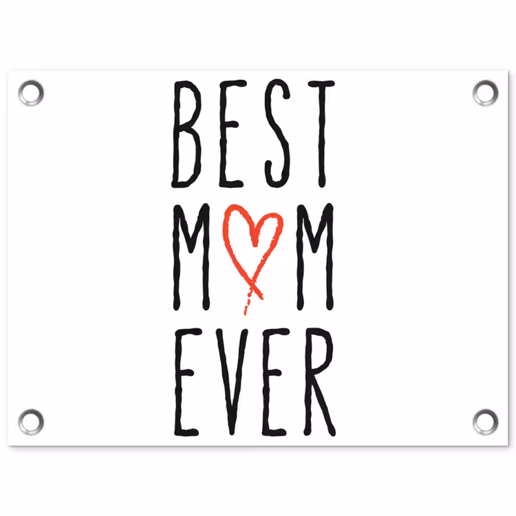 Tuinposter - Best mom ever - Spreuken - Mama - Quotes — 1