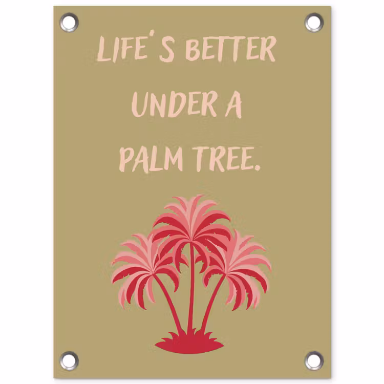 Tuinposter - Groen - Zomer - Quote - Palmboom — 1