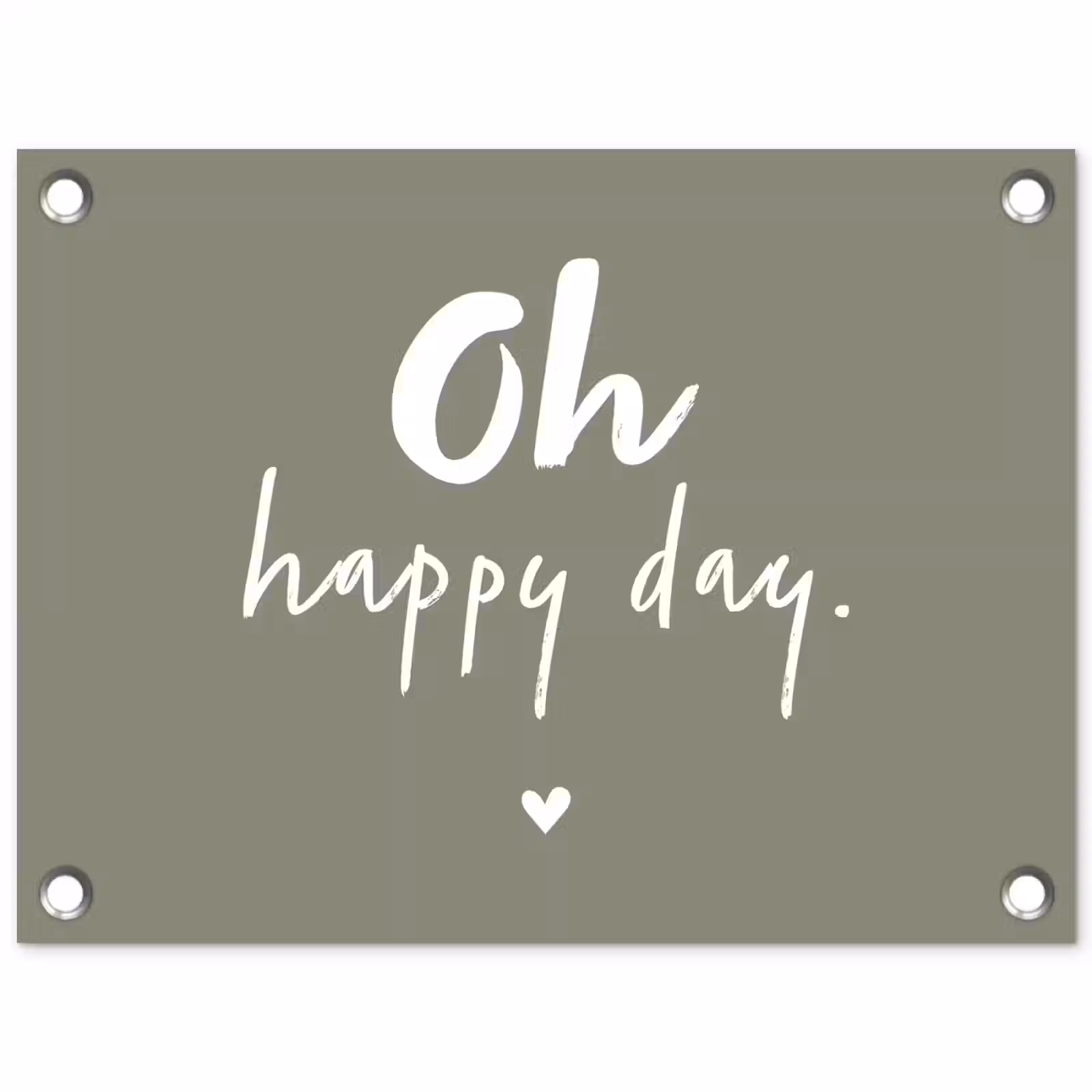 Tuinposter - Oh happy day - Quotes - Tekst - Zomer — 1