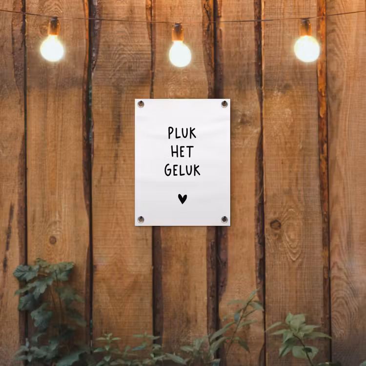 Tuinposter - Pluk het geluk - Quotes - Spreuken — 2