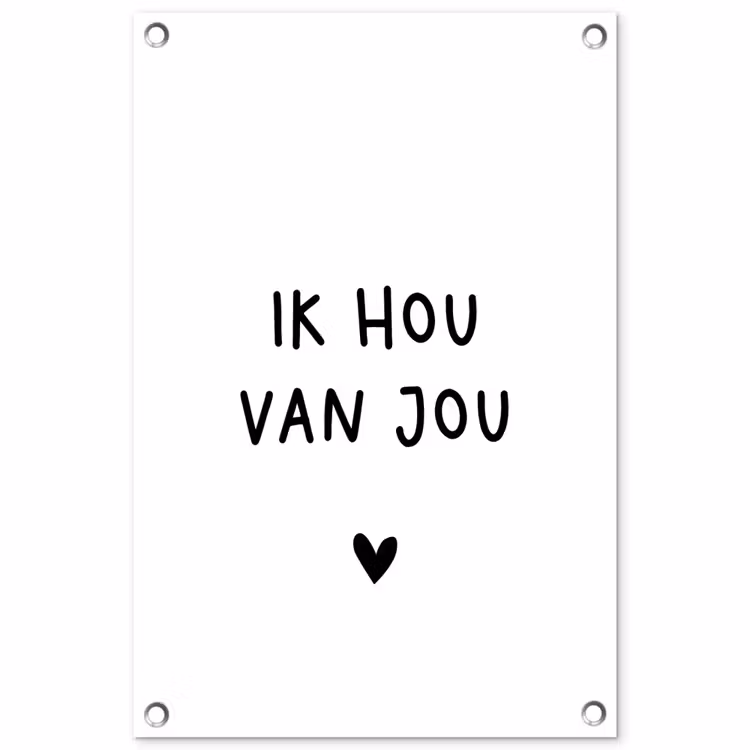 Tuinposter - Quotes - Ik hou van jou - Spreuken — 1