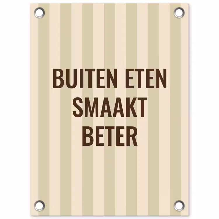 Tuinposter - Buiten - Quote - Strepen - Zomer — 1
