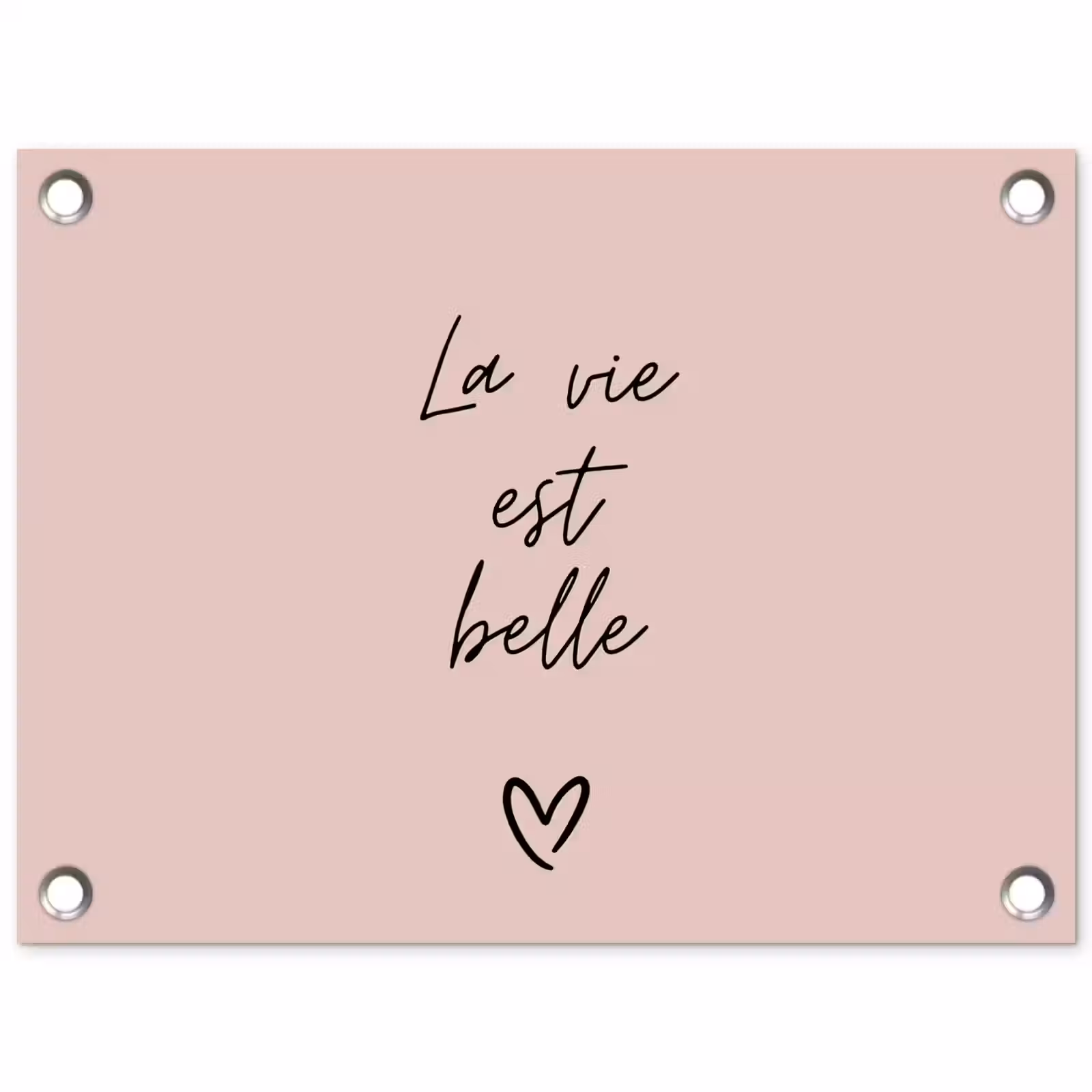 Tuinposter - La vie est belle met Hart — 1