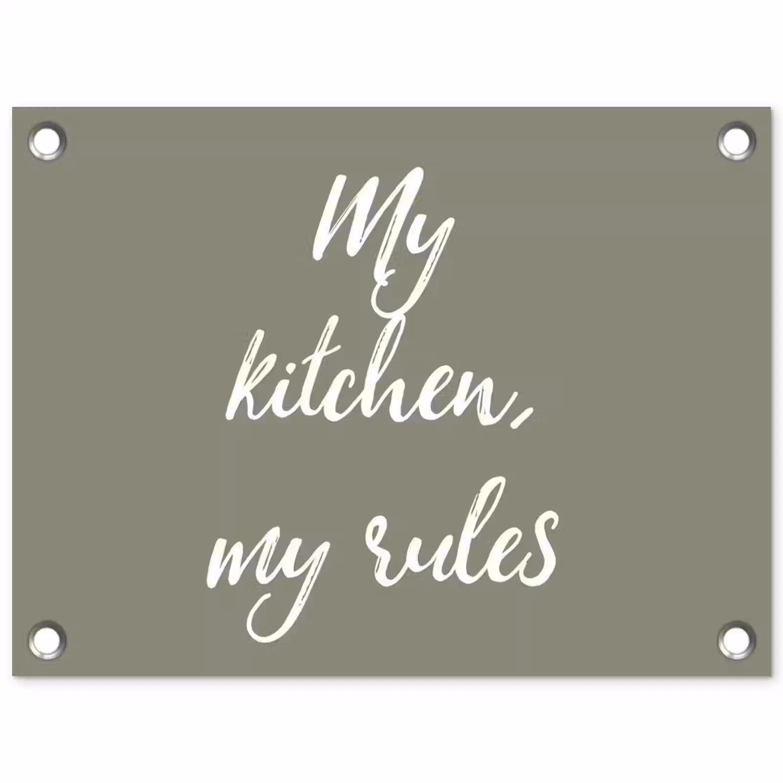 Tuinposter - My kitchen, my rules - Spreuken - Quotes — 1