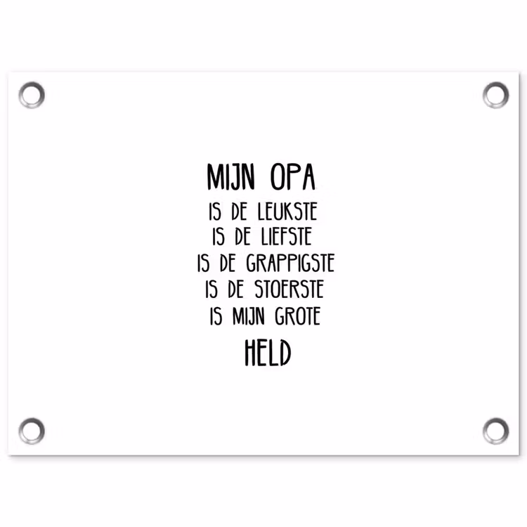 Tuinposter - Quotes - Mijn opa is mijn grote held - Spreuken - Opa — 1
