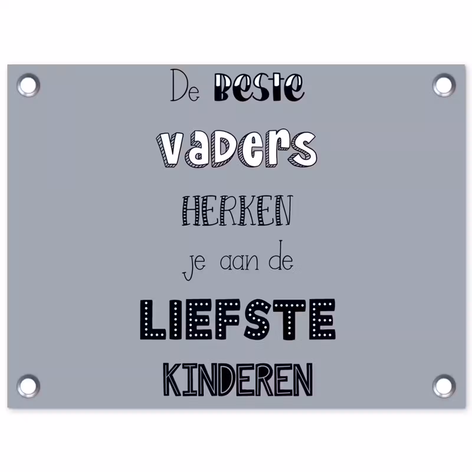 Tuinposter - Vaderdag geschenk - Vader - Spreuken - De beste vaders - Quote — 1