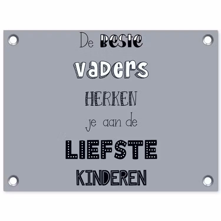 Tuinposter - Vaderdag geschenk - Vader - Spreuken - De beste vaders - Quote — 1