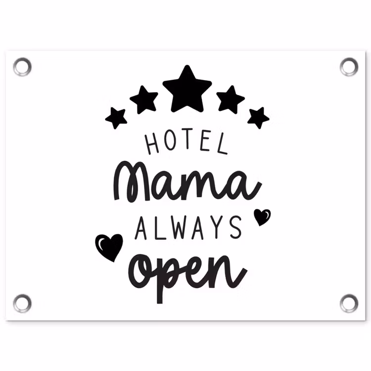 Tuinposter - Spreuken - Hotel mama always open - Mama - Quotes — 1