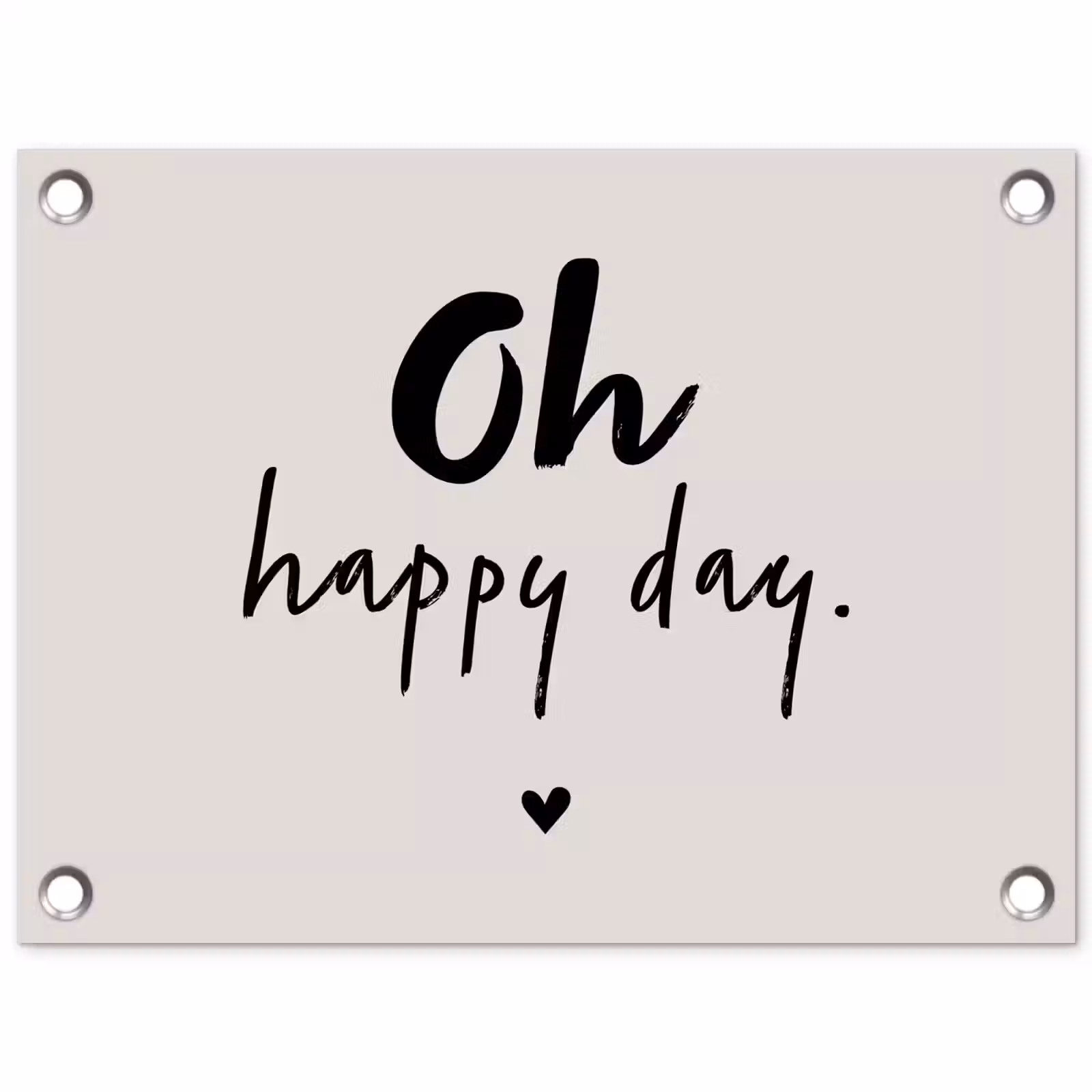 Tuinposter - Tekst - Oh happy day - Quotes - Blij — 1