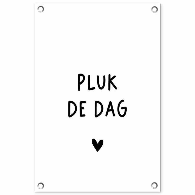 Tuinposter - Spreuken - Pluk de dag - Quotes - Carpe diem — 1
