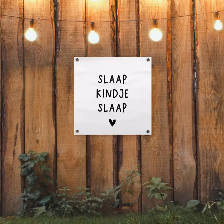 Tuinposter - Spreuken - Quotes - Slaap kindje slaap — 2
