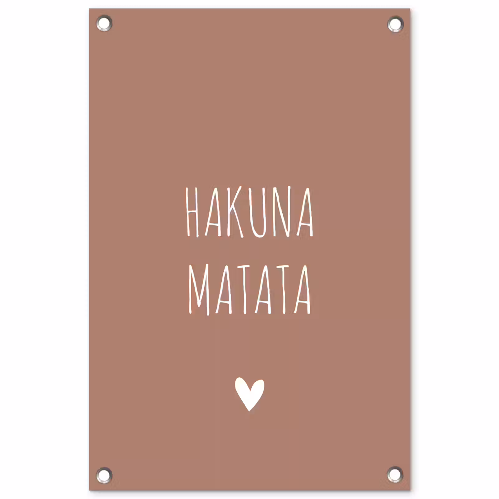 Tuinposter - Spreuken - Hakuna matata - Quotes — 1