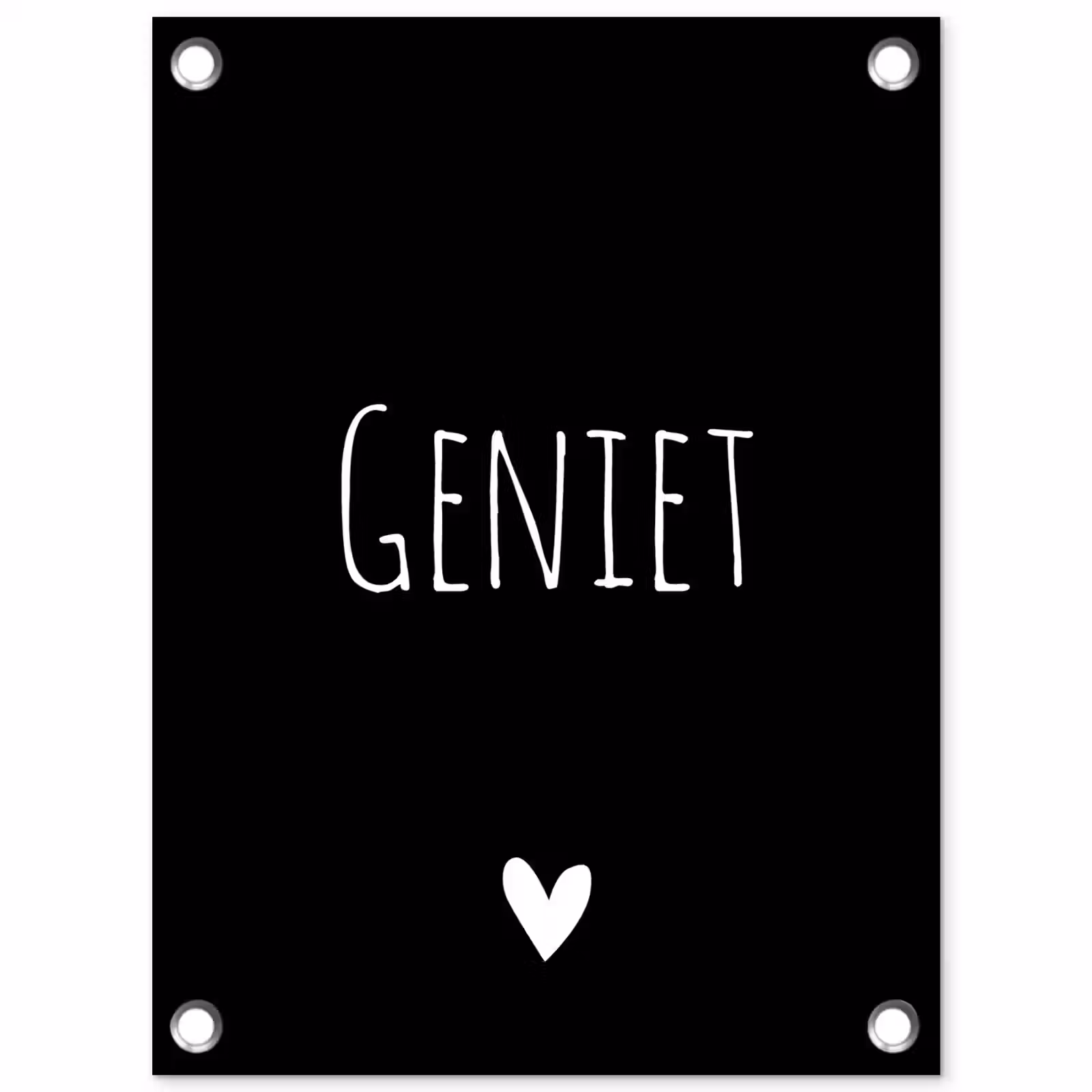 Tuinposter - Spreuken - Quotes - Geniet — 1