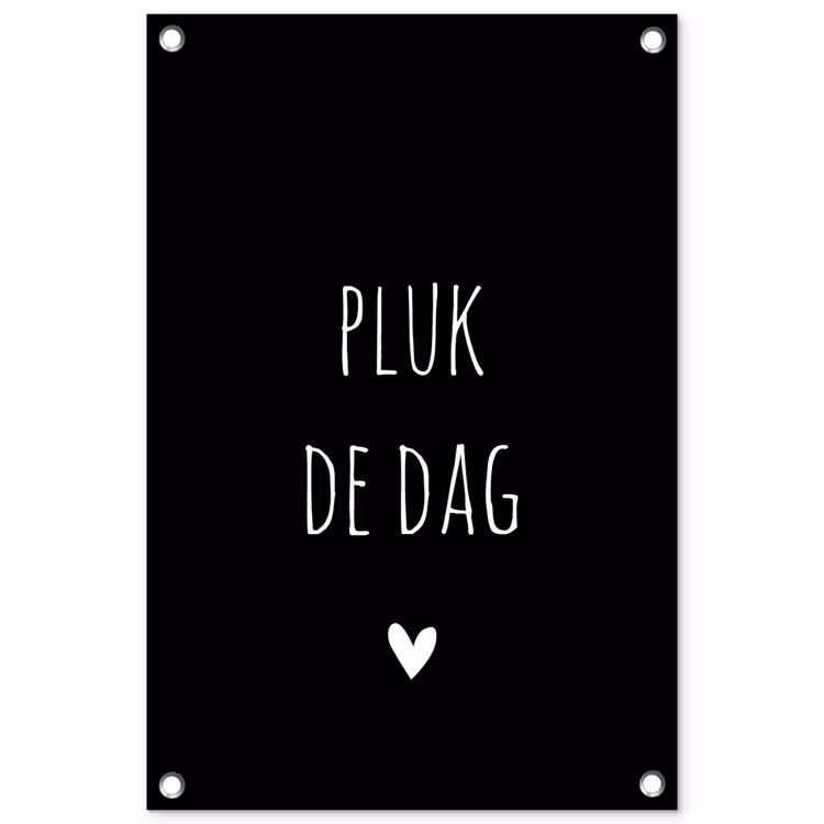 Tuinposter - Quotes - Pluk de dag - Spreuken - Carpe diem — 1