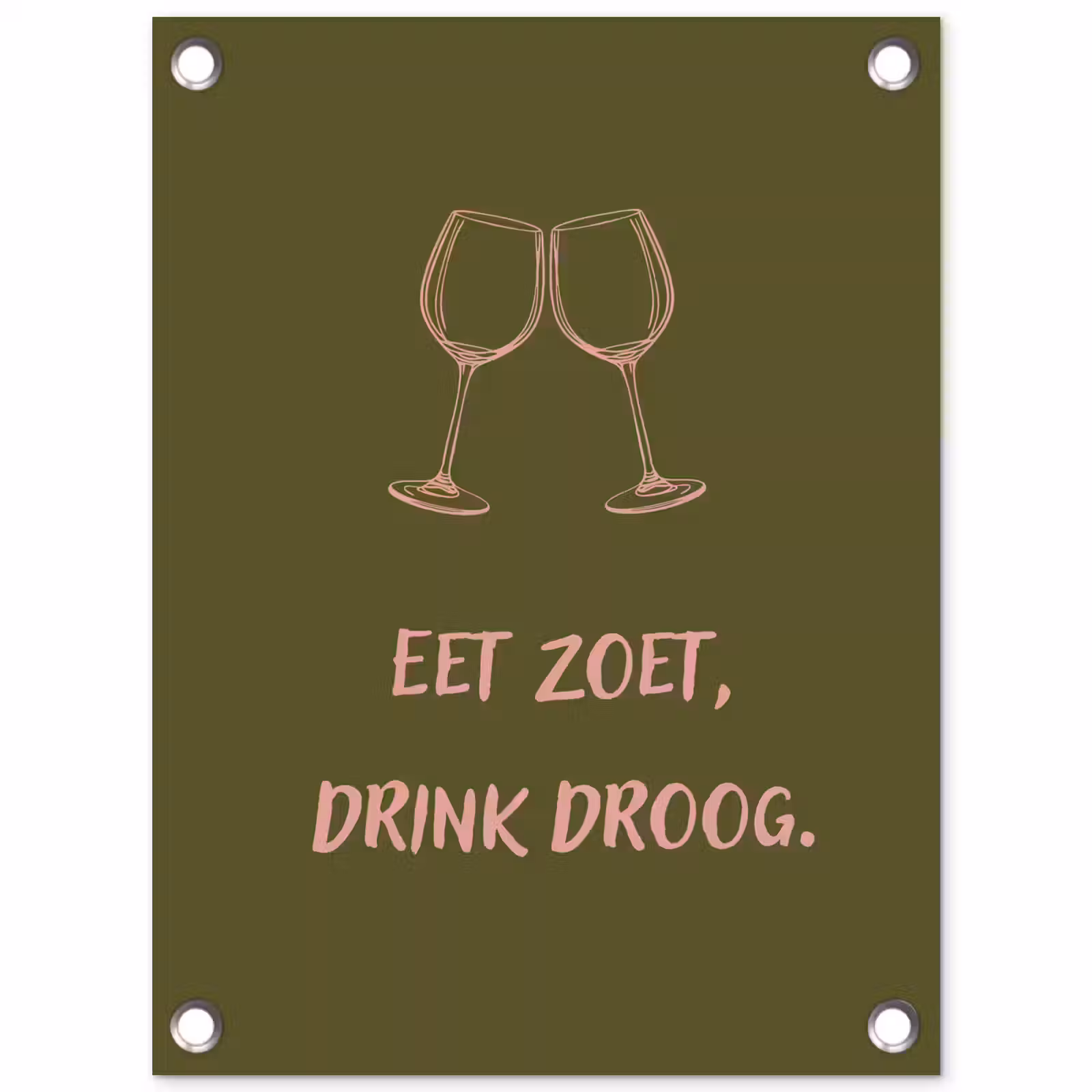 Tuinposter - Roze - Groen - Wijn - Quote — 1